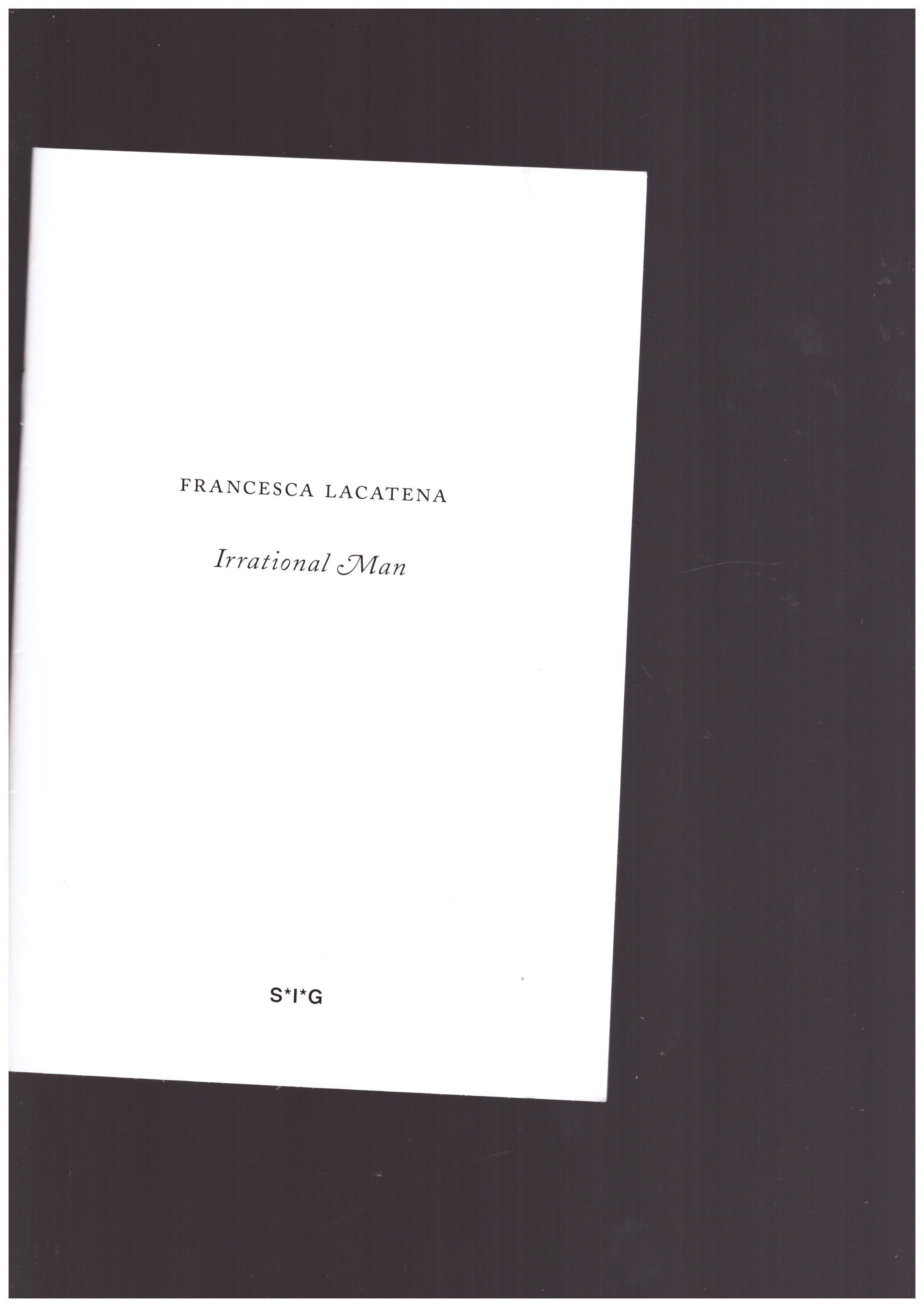 LACATERA, Francesca - Irrational Man